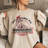 Don't Mess With Mamasaurus- Custom T-Shirt/Hoodie For Mom