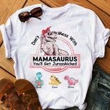Don't Mess With Mamasaurus- Custom T-Shirt/Hoodie For Mom